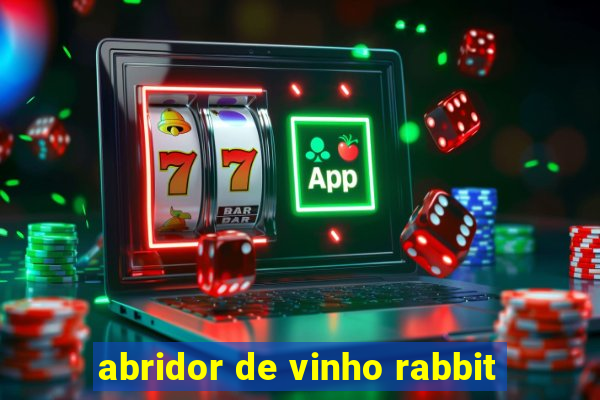 abridor de vinho rabbit